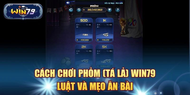 Cách chơi Phỏm Win79