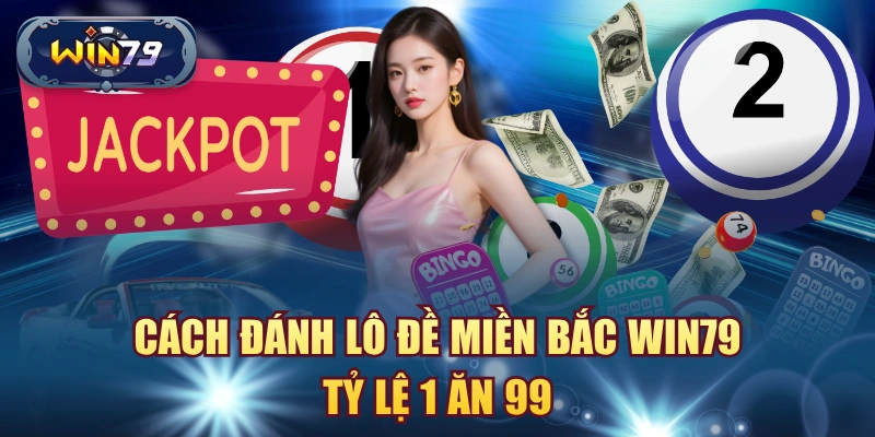 Lô đề miền Bắc Win79