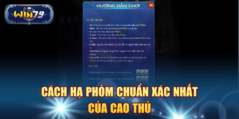 Minh họa cách hạ phỏm Win79 cho người mới