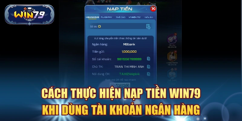 Cách nạp tiền Win79 an toàn bằng phương thức thanh toán đang hiển thị trong tài khoản