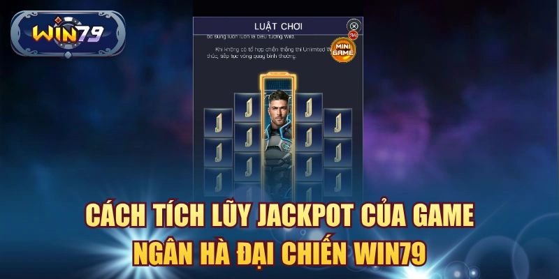 Minh họa jackpot trong game Ngân Hà Đại Chiến Win79