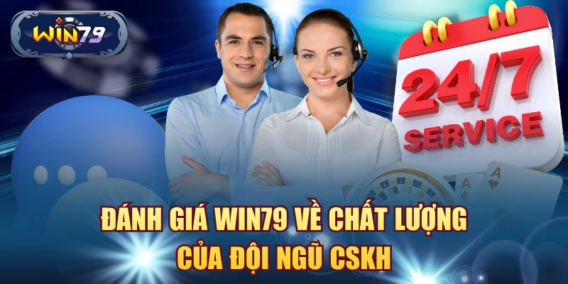 Đánh giá Win79 về app kênh hỗ trợ CSKH và cách gửi yêu cầu an toàn