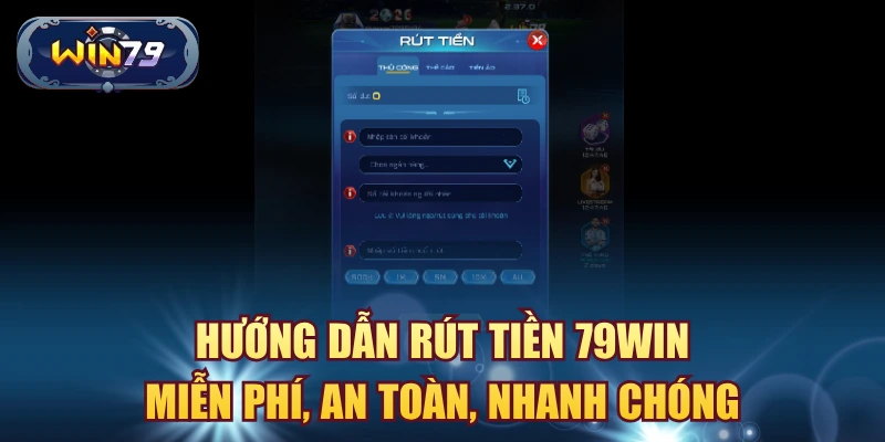 Hướng dẫn kiểm tra giao dịch nạp rút Win79 an toàn
