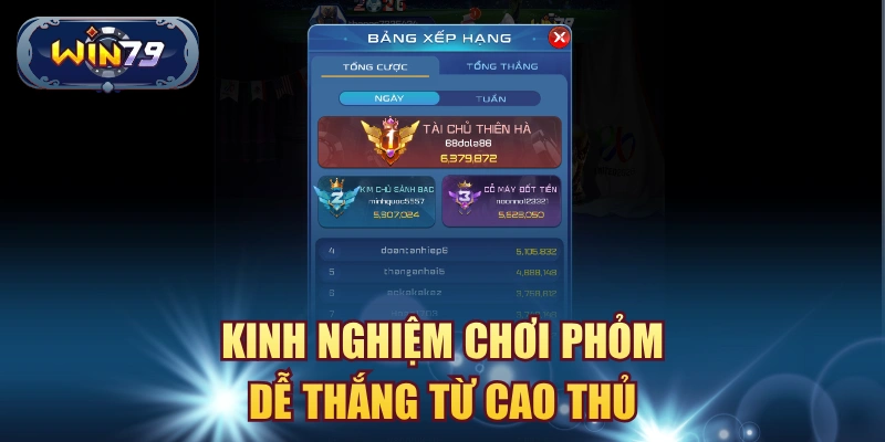 Minh họa kinh nghiệm chơi Phỏm Win79 cho người mới