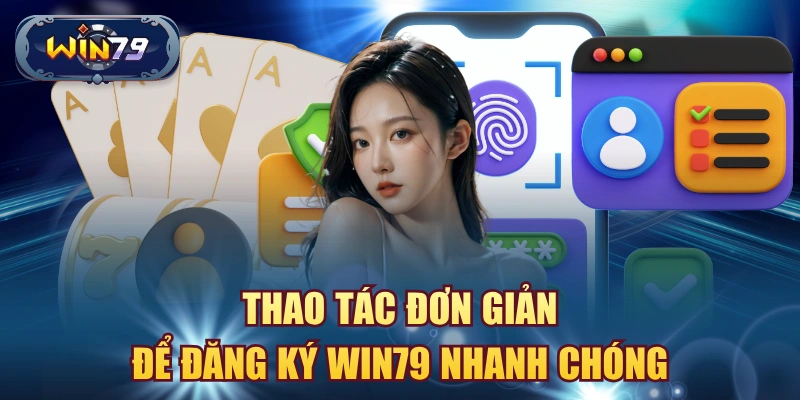 Cách đăng ký Win79 an toàn bằng cách kiểm tra link chính thức và nhập thông tin tài khoản