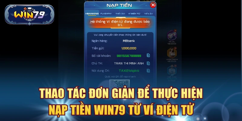 Nạp Win79 qua ví điện tử nếu phương thức được hỗ trợ trong tài khoản