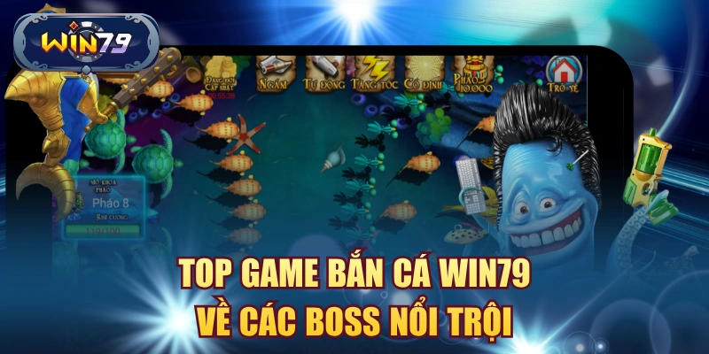 Minh họa boss nổi bật trong top game bắn cá Win79